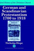 Oxford History of the Christian Church- German and Scandinavian Protestantism 1700-1918