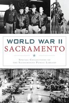 Military - World War II Sacramento