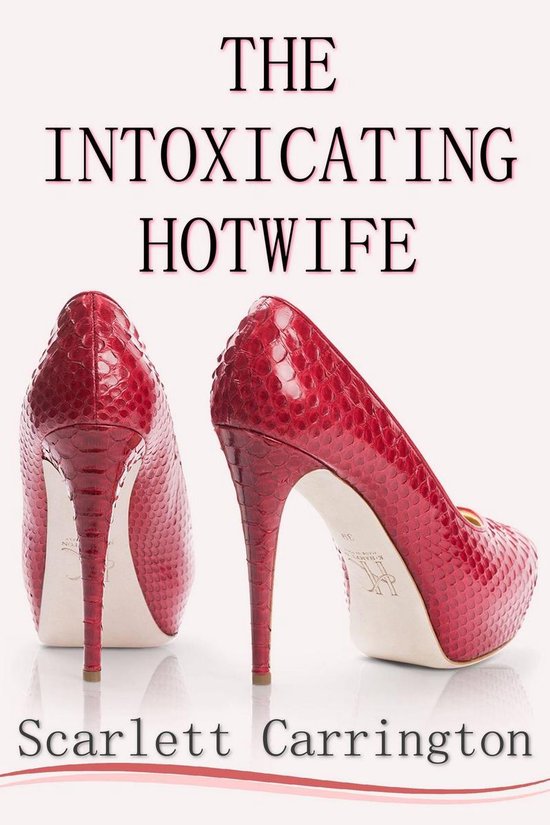 The Intoxicating Hotwife - cover