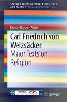 Carl Friedrich Von Weizsäcker: Major Texts on Religion