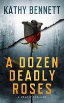 A Deadly Thriller 1 - A Dozen Deadly Roses