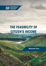 Exploring the Basic Income Guarantee - The Feasibility of Citizen's Income