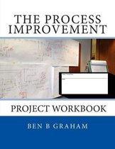 The Process Improvement Project Workbook