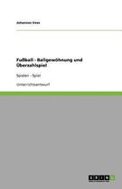 Fussball - Ballgewoehnung und UEberzahlspiel