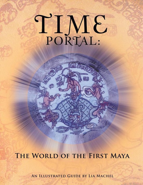 Time Portal: the World of the First Maya - cover
