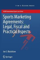 ASSER International Sports Law Series- Sports Marketing Agreements: Legal, Fiscal and Practical Aspects