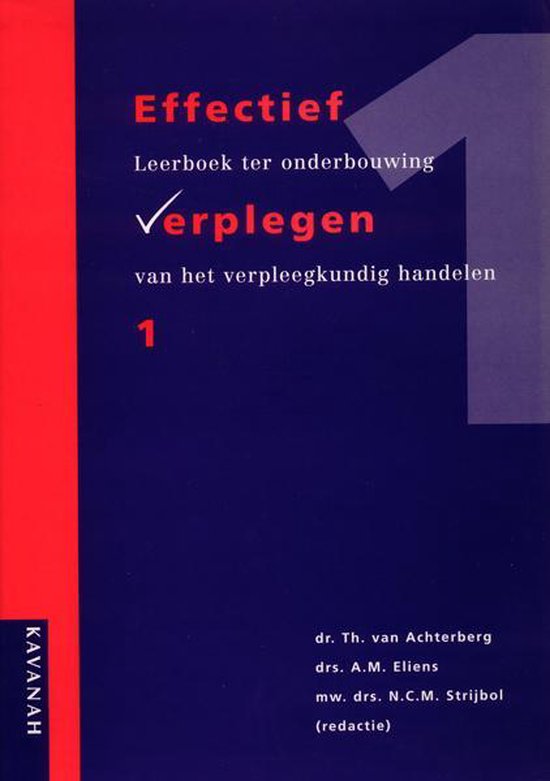 Boek: Effectief Verplegen 1, Leerboek ter onderbouwing van het verpleegkundig handelen.