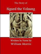 The Story of Sigurd the Volsung