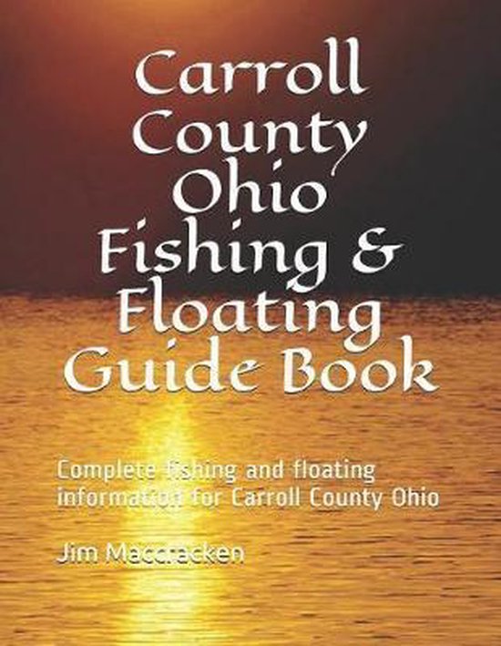 Ohio Fishing & Floating Guide Books- Carroll County Ohio Fis ... - cover