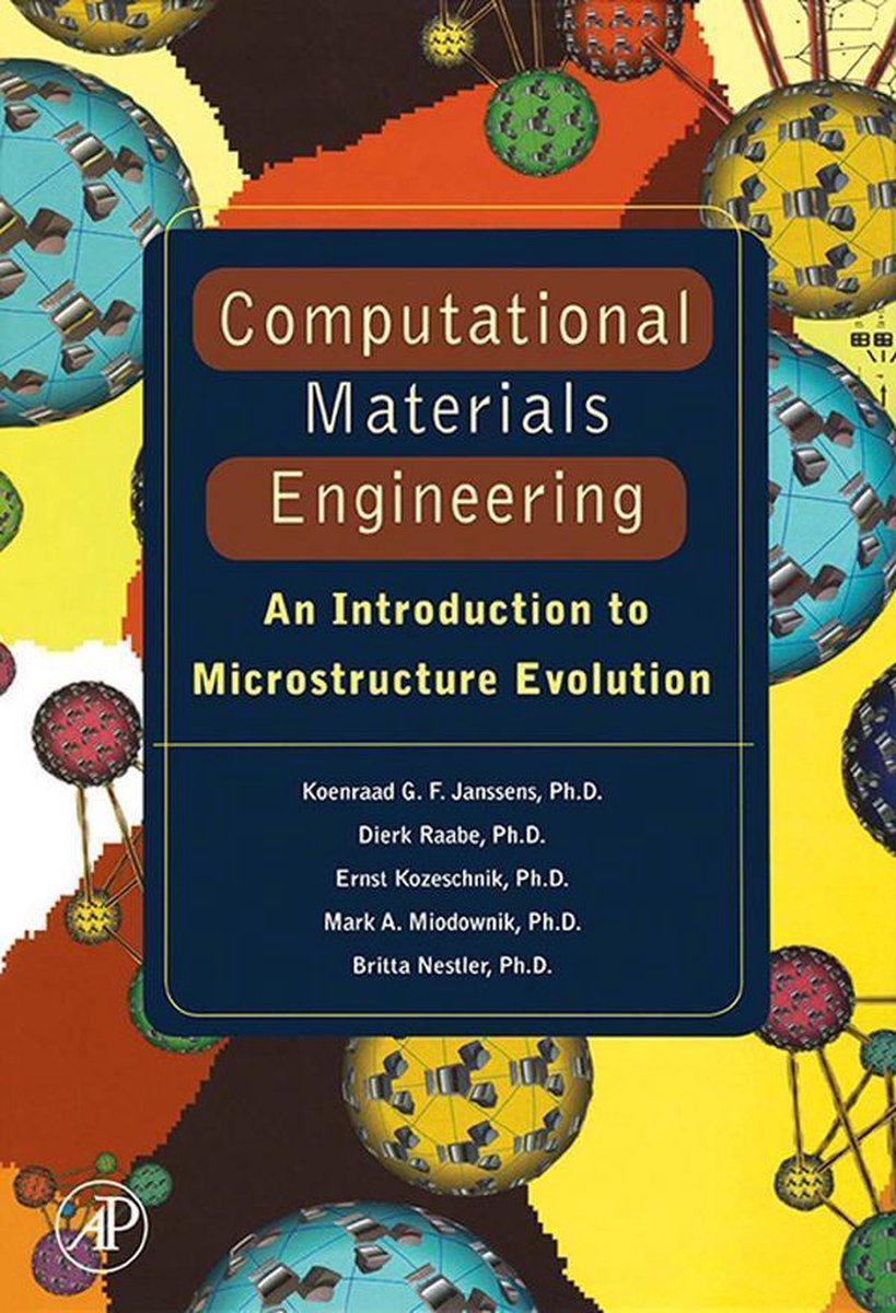 Computational Materials Engineering - Koenraad George Frans Janssens
