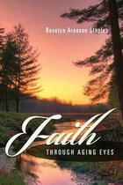 Faith Through Aging Eyes