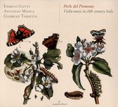 Enrico Gatti, Antonio Mosca & Giorgio Tabacco - Perle Del Piemonte: Violin Music In 18th-Century Italy (CD)