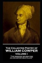 The Collected Poetry of William Cowper - Volume I