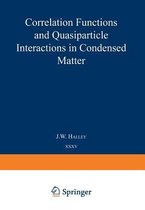 Correlation Functions and Quasiparticle Interactions in Condensed Matter