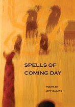 Spells of Coming Day