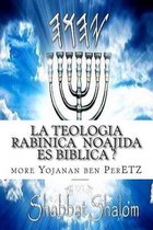 La Teologia Rabinica Noajida Es Biblica ?