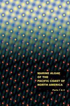 The Marine Algae of the Pacific Coast of North America - Parts 1 & 2