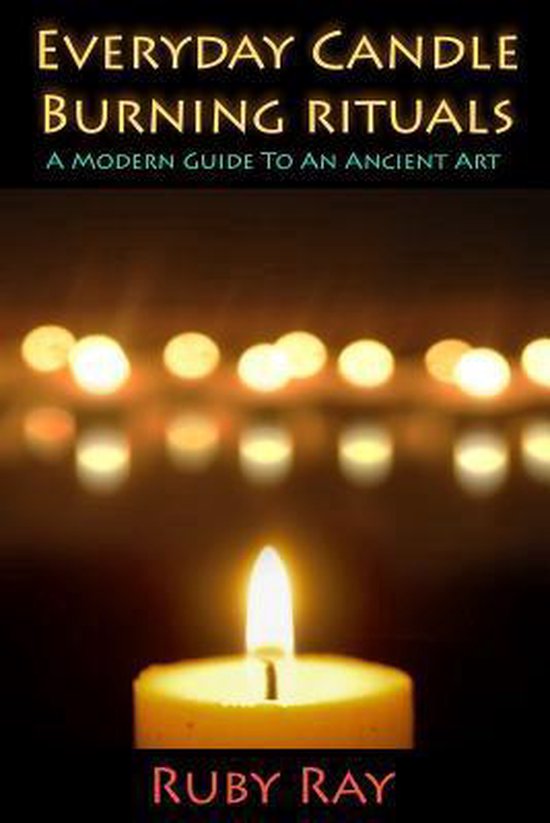 Everyday Candle Burning Rituals, Ruby Ray 9781544222639 Boeken
