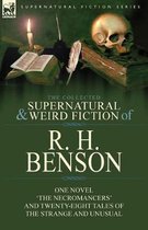 The Collected Supernatural and Weird Fiction of R. H. Benson