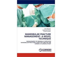 Mandibular Fracture Management- A Novel Technique