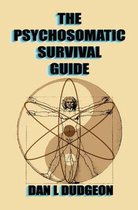 The Psychosomatic Survival Guide