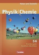 Natur und Technik. Physik/Chemie. Hauptschule Nordrhein-Westfalen. Neue Ausgabe. 5./6. Schuljahr Schülerbuch