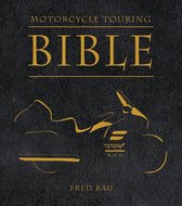 Motorcycle Touring Bible