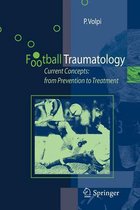 Football Traumatology: Current Concepts