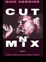 Cut `N' Mix: Culture, Identity and Caribbean Music