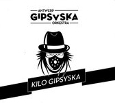 Antwerp Gipsyska Orkestra - Kilo Gipsyska (CD)