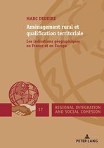 Regional Integration and Social Cohesion 17 - Aménagement rural et qualification territoriale
