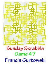 Sunday Scrabble Game 47