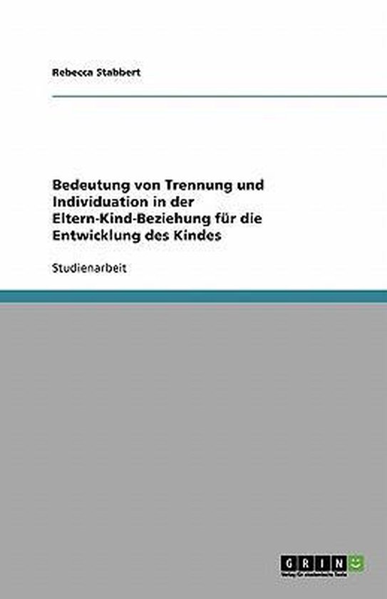 Bedeutung von Trennung und Individuation in der Eltern-Kind- ... - cover