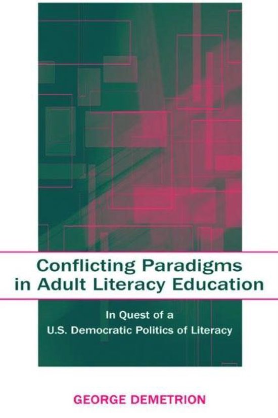 Conflicting Paradigms In Adult Literacy Education - cover