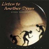 Steen Raahauge - Listen To Another Drum (CD)