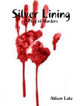Silver Lining: A Play of Murders