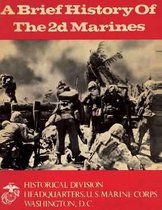 A Brief History of the 2D Marines