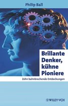 Brillante Denker, Kuhne Pioniere