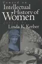 Gender and American Culture - Toward an Intellectual History of Women