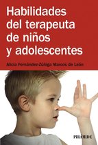 Manuales prácticos - Habilidades del terapeuta de niños y adolescentes