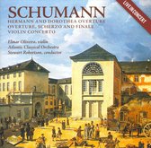 Schumann: Hermann & Dorothea Overture; Overture, Scherzo & Finale; Violin Concerto