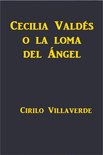 Cecilia Valdés o la loma del Ángel