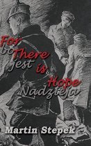 For There is Hope
