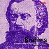 Brahms: Complete Organ Works