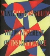 Muntean / Rosenblum - the Management of Insignificance