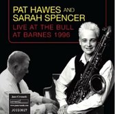 Pat Hawes And Sarah Spencer Live At The Bull At Barnes