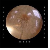Alastair Galbraith - Mass (LP)