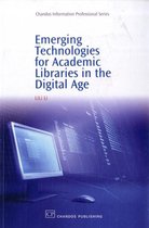 Emerging Technologies for Academic Libraries in the Digital Age
