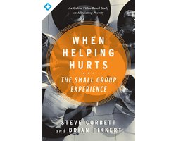 The When Helping Hurts Small Group Experience