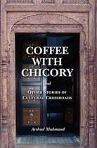 Coffee With Chicory